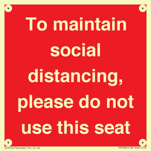 To maintain social distancing, please do not use this seat